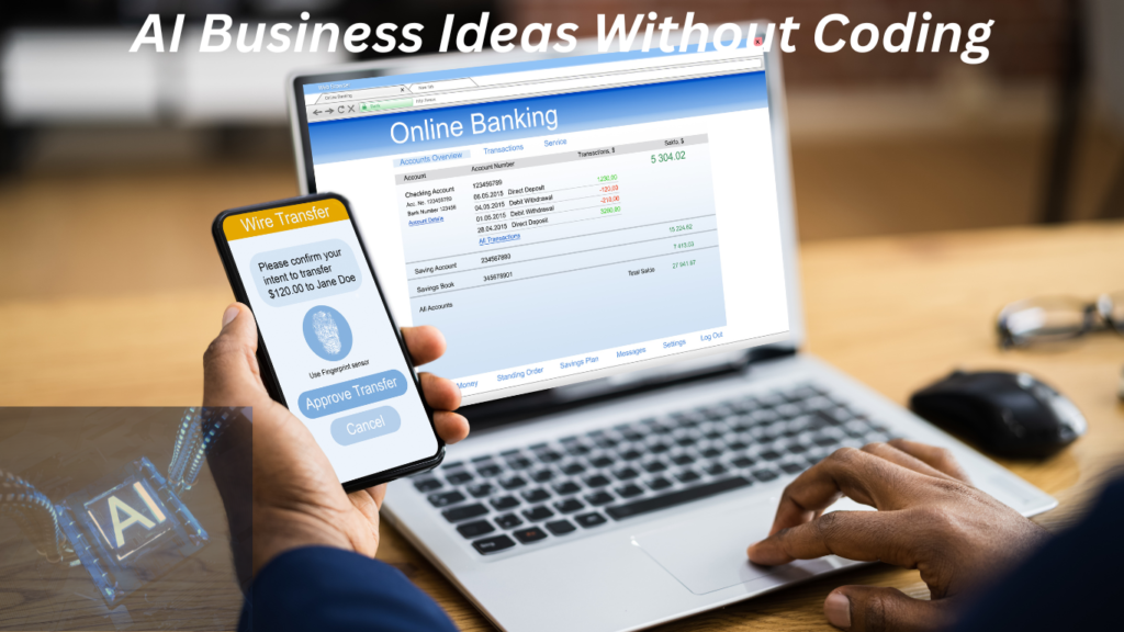 AI Business Ideas You Can Start With Zero Coding